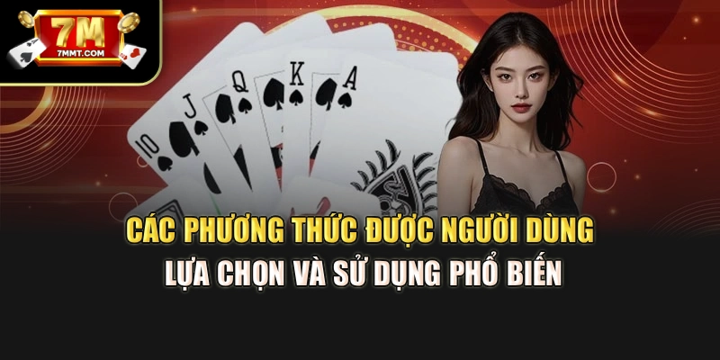 Các phương thức được người dùng lựa chọn và sử dụng phổ biến